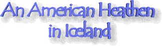 An American Heathen in Iceland